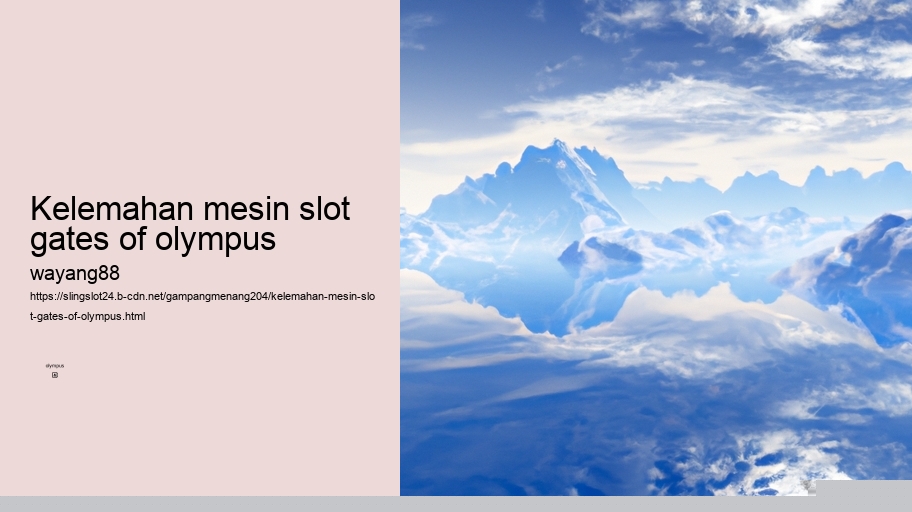 kelemahan mesin slot gates of olympus